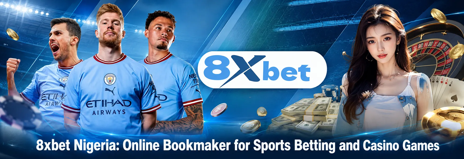 8xbet Nigeria: Online Bookmaker for Sports Betting and Casino Games